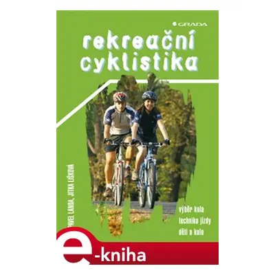 Rekreační cyklistika - Pavel Landa, Jitka Lišková