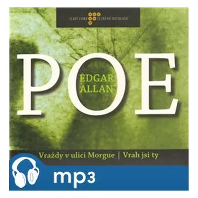 Vraždy v ulici Morgue/ Vrah jsi ty, mp3 - Edgar Allan Poe