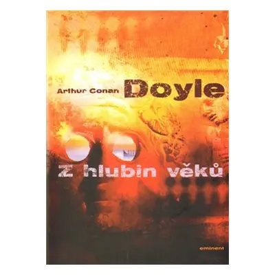 Z hlubin věků - Arthur Conan Doyle