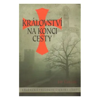 Království na konci cesty - Jan Guillou