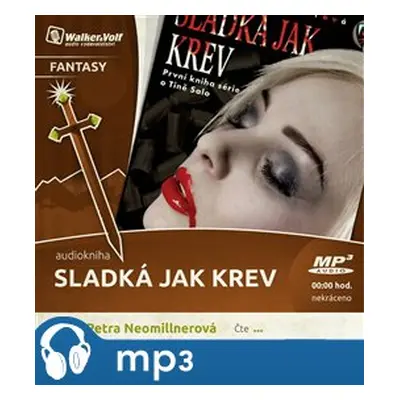 Sladká jako krev, mp3 - Petra Neomillnerová