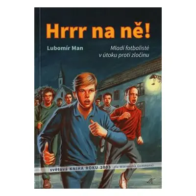 Hrrr na ně! - Lubomír Man