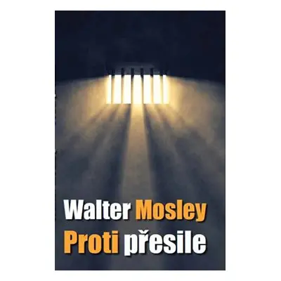 Proti přesile - Walter Mosley