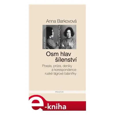 Osm hlav šílenství - Anna Barkovová