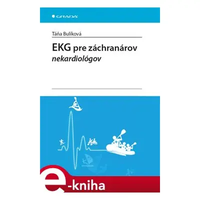 EKG pre záchranárov nekardiológov - Táňa Bulíková