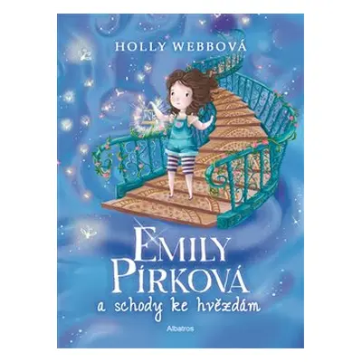 Emily Pírková a schody ke hvězdám - Holly Webbová