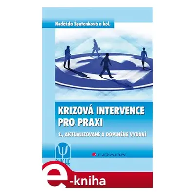 Krizová intervence pro praxi - Naděžda Špatenková