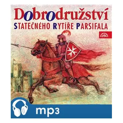 Dobrodružství statečného rytíře Parsifala, mp3 - Tomáš Vondrovic