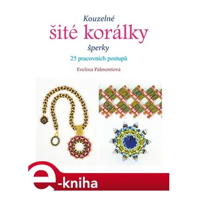 Kouzelné šité korálky - Evelína Palmontová