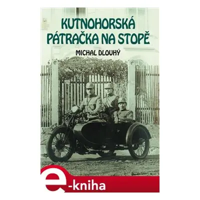 Kutnohorská pátračka na stopě - Michal Dlouhý