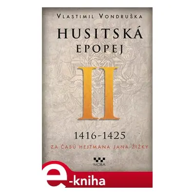 Husitská epopej II. - Vlastimil Vondruška