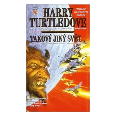 Takový jiný svět - Harry Turtledove