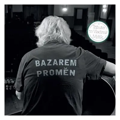 Bazarem proměn: A Tribute to Vladimír Mišík - Various Artists