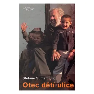 Otec dětí ulice - Stefano Stimamiglio