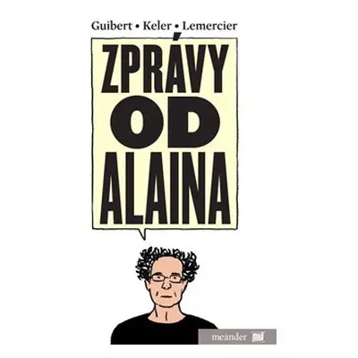 Zprávy od Alaina - Emmanuel Guibert