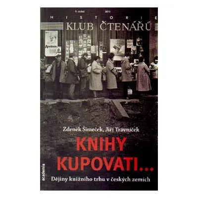 Knihy kupovati... - Jiří Trávníček, Zdeněk Šimeček