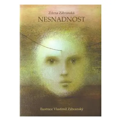 Nesnadnost - Zdena Zábranská