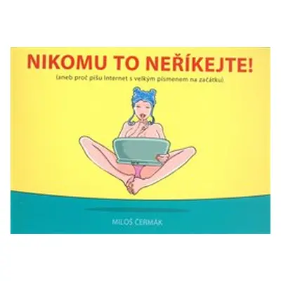 Nikomu to neříkejte - Miloš Čermák