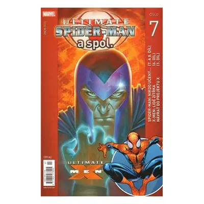 Ultimate Spider-Man a spol. 7 - Mark Millar, Brian Michael Bendis, Andy Kubert, Mark Bagley