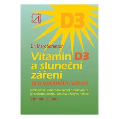 Vitamin D3 a sluneční záření - Marc Sorenson