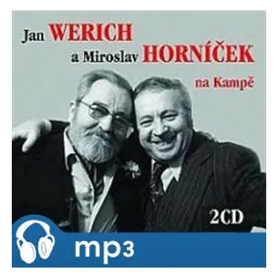 Jan Werich a Miroslav Horníček na Kampě, mp3 - Jiří Suchý, Jan Werich, Miroslav Horníček