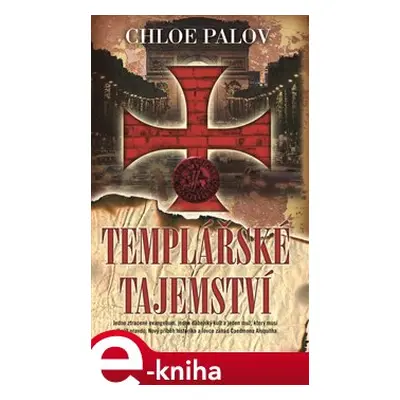 Templářské tajemství - Chloe Palov