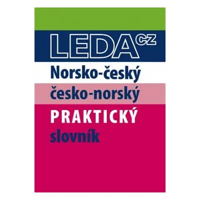 Praktický norsko-český a česko-norský slovník - kol.