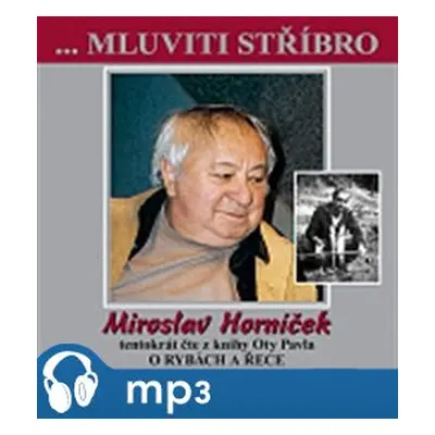 Mluviti stříbro 2 - O rybách a řece, mp3 - Ota Pavel