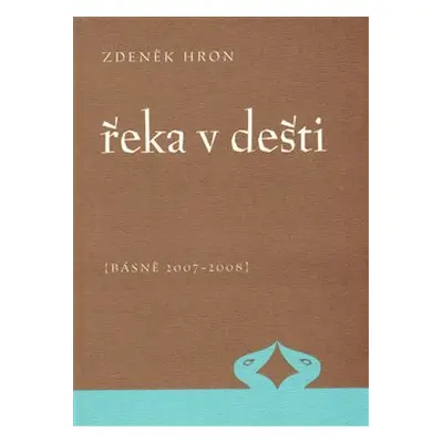 Řeka v dešti - Zdeněk Hron