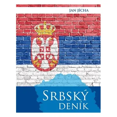 Srbský deník - Jan Jícha