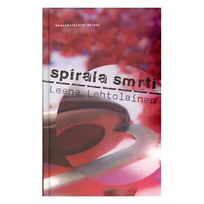 Spirála smrti - Leena Lehtolainenová