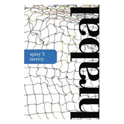 Spisy 3 - Novely - Bohumil Hrabal