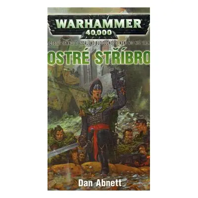 Ostré stříbro - Dan Abnett