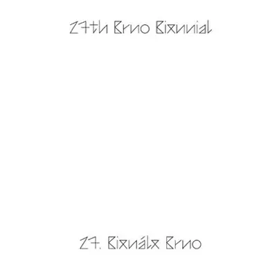 27. Bienále Brno 2016 / katalog