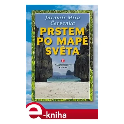 Prstem po mapě světa - Jaromír Červenka