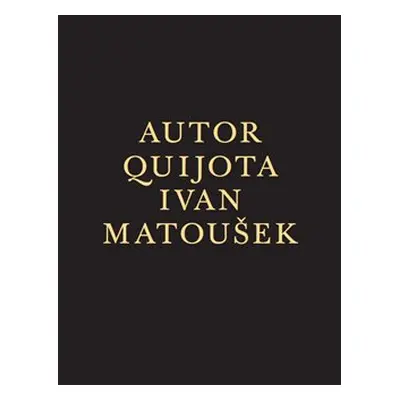 Autor Quijota - Ivan Matoušek