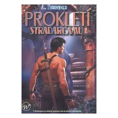 Prokletí Stradarcamu - Antonín Thurnwald