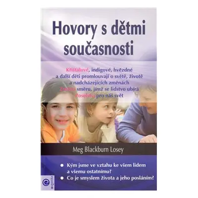 Hovory s dětmi současnosti - Meg Blackburn Losey