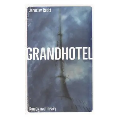 Grandhotel - Jaroslav Rudiš