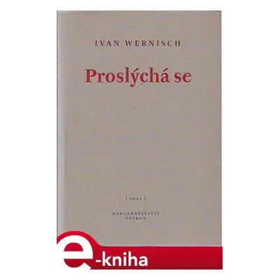 Proslýchá se - Ivan Wernisch