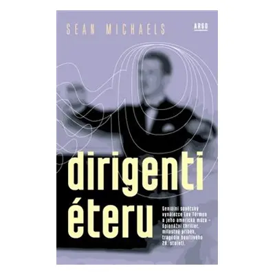 Dirigenti éteru - Sean Michaels