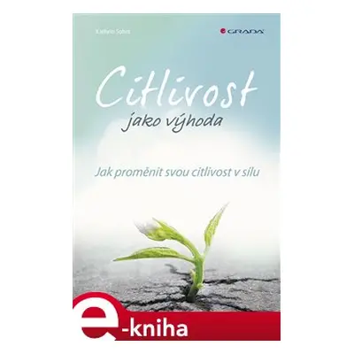 Citlivost jako výhoda - Katrin Sohst