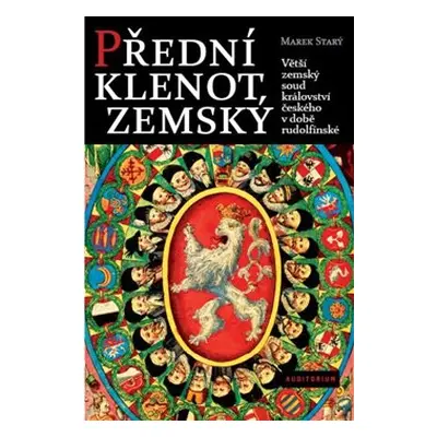 Přední klenot zemský - Marek Starý