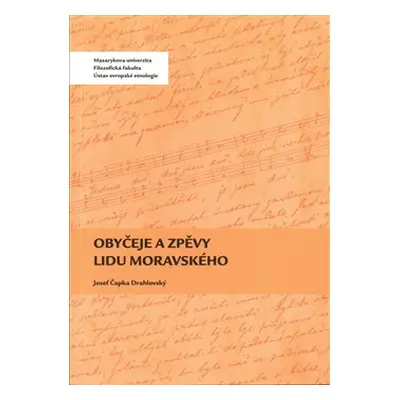 Obyčeje a zpěvy lidu moravského - Josef Čapka Drahlovský