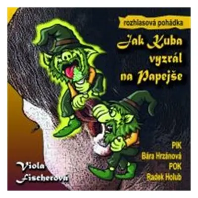 Jak Kuba vyzrál na Papejše - Viola Fischerová