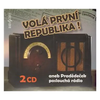 Volá první republika!