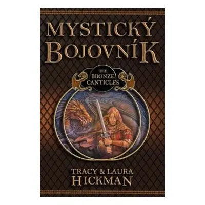 Mystický bojovník - Tracy Hickman