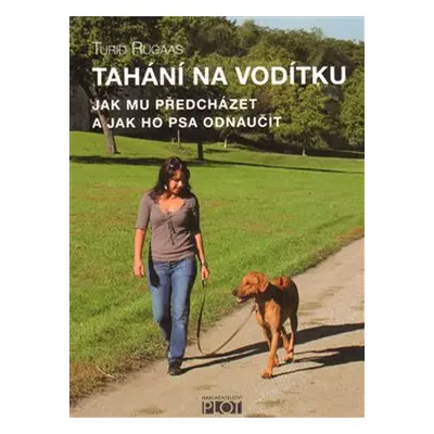 Tahání na vodítku - Turid Rugaas