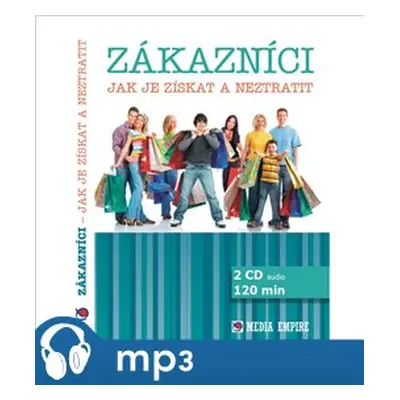 Zákazníci - jak je získat a neztratit, mp3 - Dan Miller