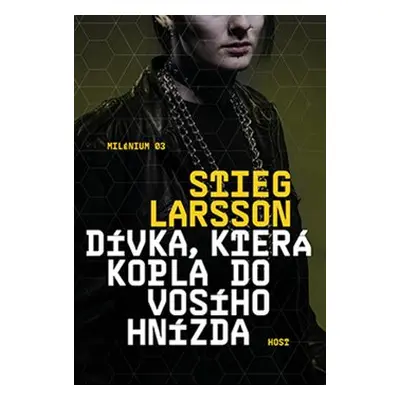 Dívka, která kopla do vosího hnízda - Stieg Larsson